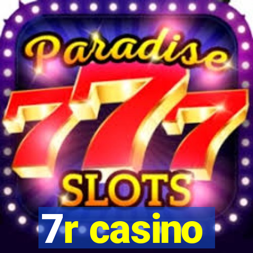 7r casino